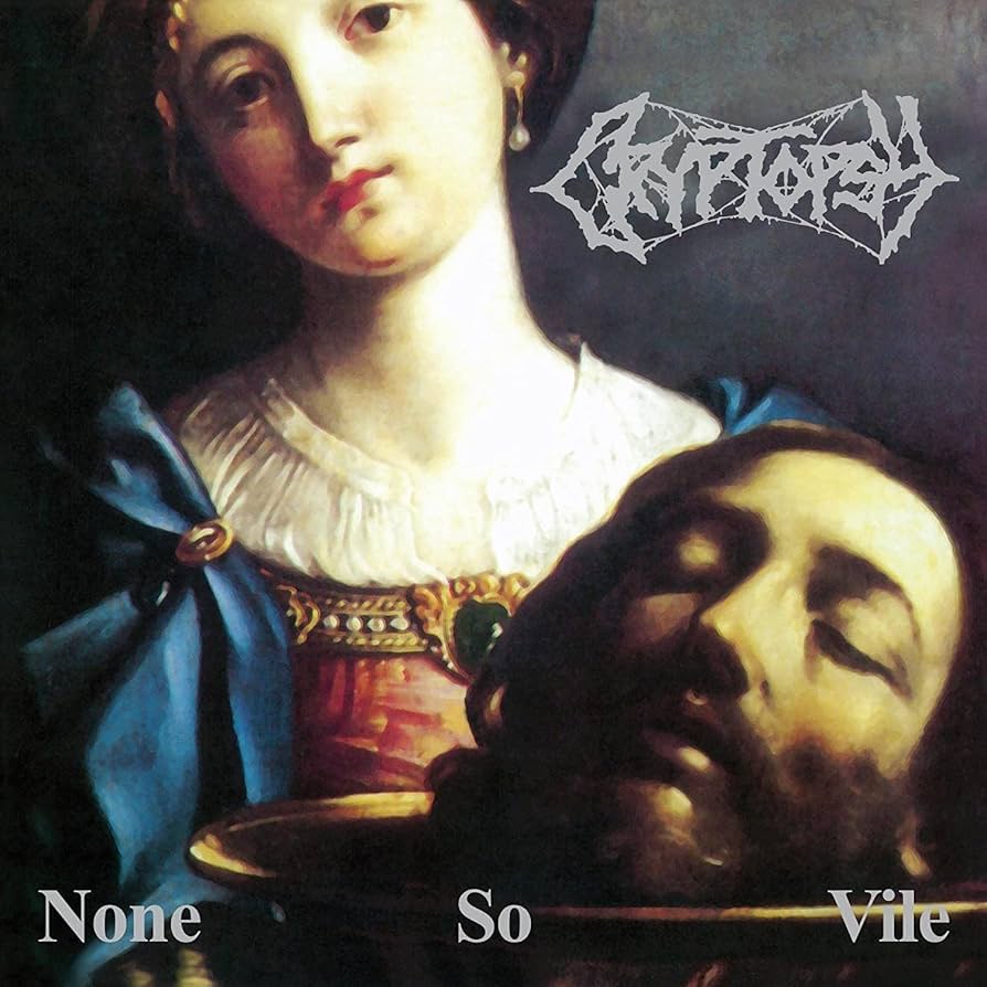 CRYPTOPSY "None So Vile" LP