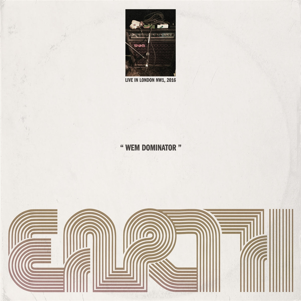 EARTH "Wem Dominator (Live In London NW1, 2016)" LP
