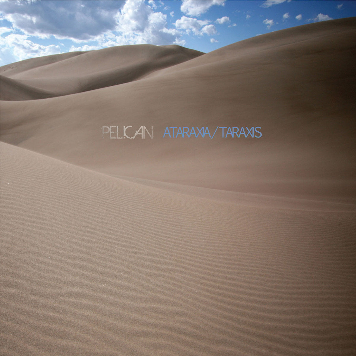 PELICAN "Ataraxia/Taraxis" LP