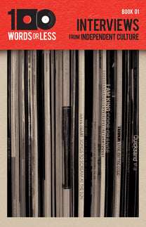 RAY HARKINS "100 WORDS OR LESS: Interviews from Independent Culture" Book