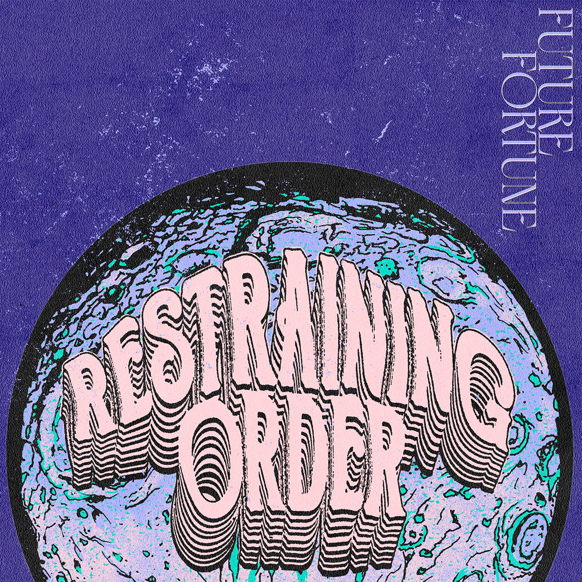 RESTRAINING ORDER &quot;Future Fortune&quot; LP