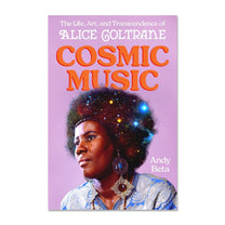 ANDY BETA "Alice Coltrane: Cosmic Music" Book