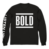BOLD "Listen Up" Longsleeve