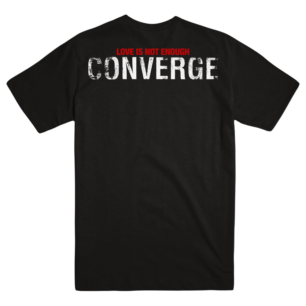 CONVERGE &quot;Love Is Not Enough&quot; T-Shirt