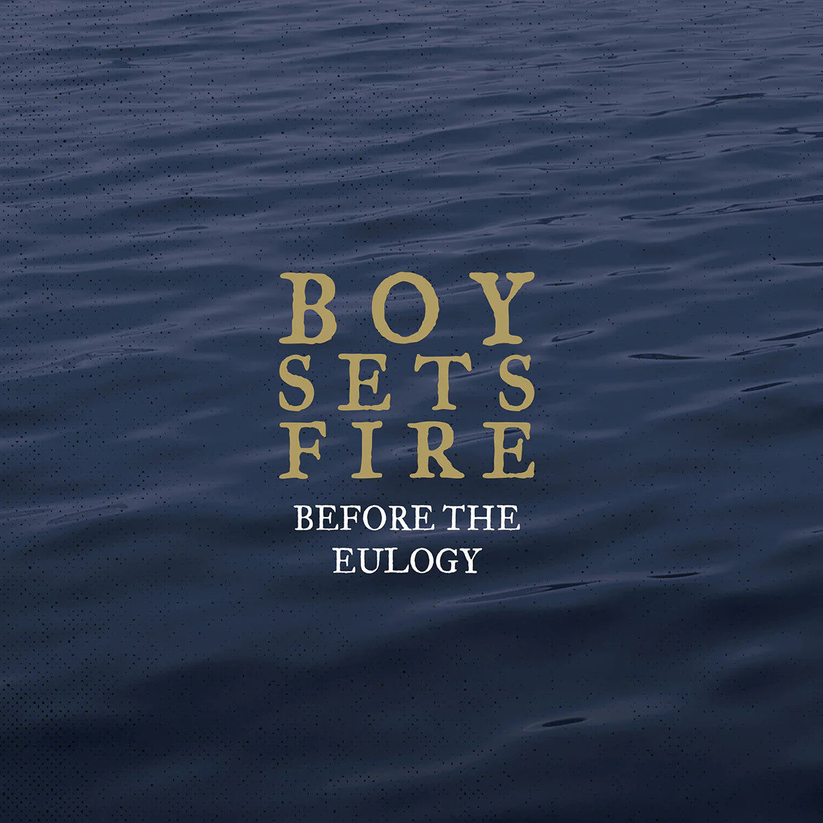 BOYSETSFIRE &quot;Before The Eulogy&quot; CD