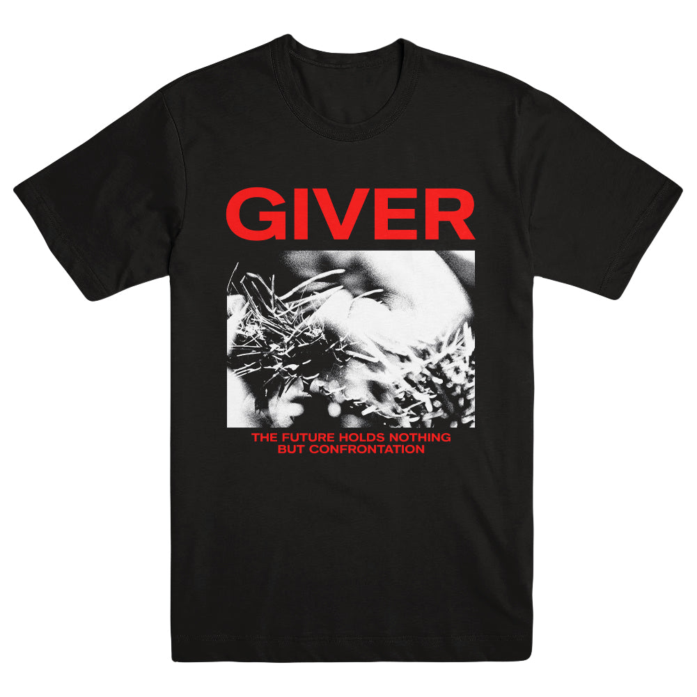 GIVER &quot;The Future Holds Nothing But Confrontation&quot; T-Shirt