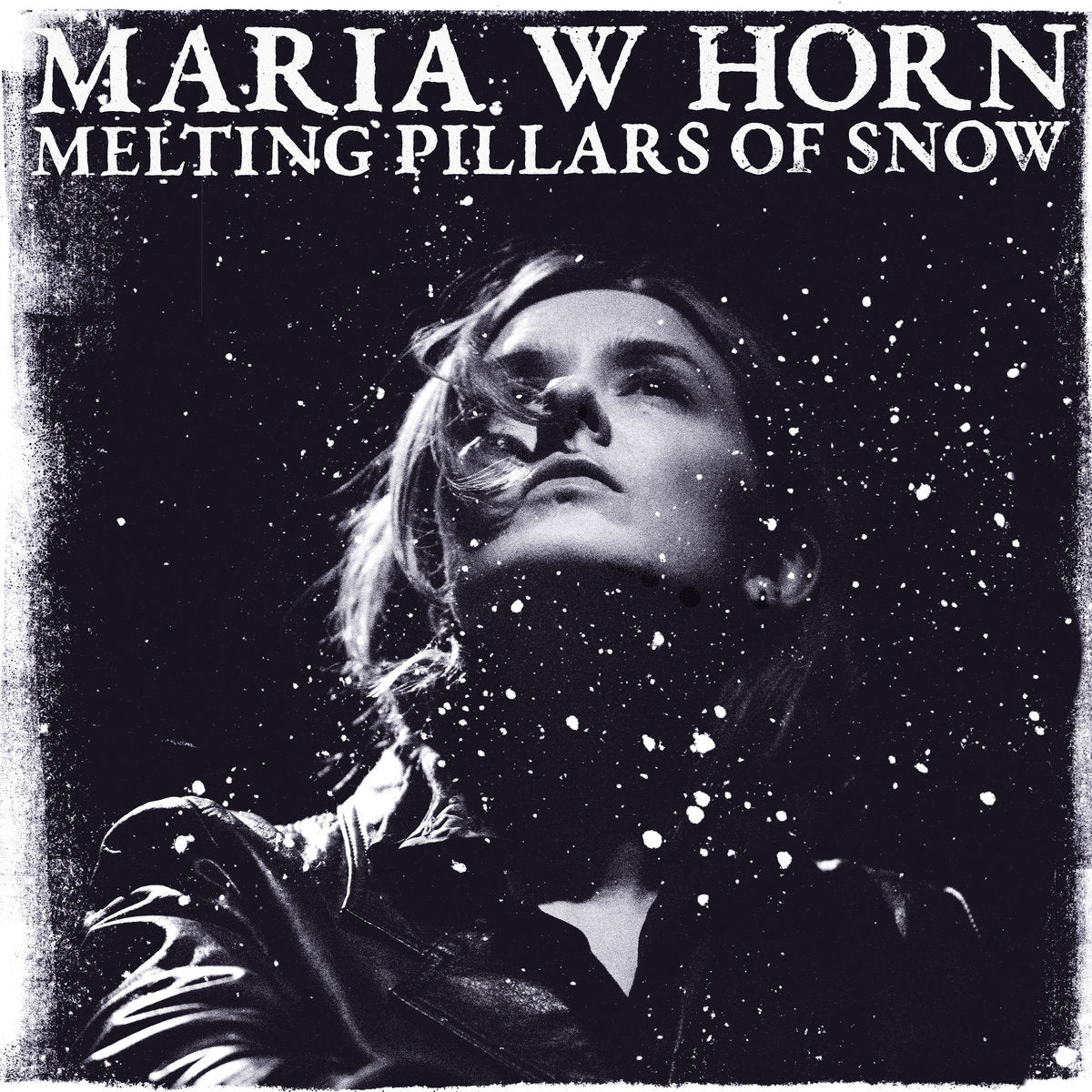 MARIA W HORN "Melting Pillars Of Snow" LP