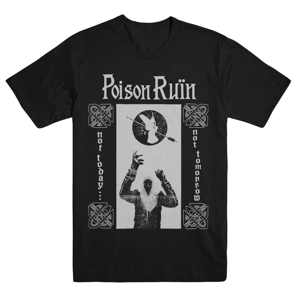 POISON RUIN &quot;Not Today...&quot; T-Shirt