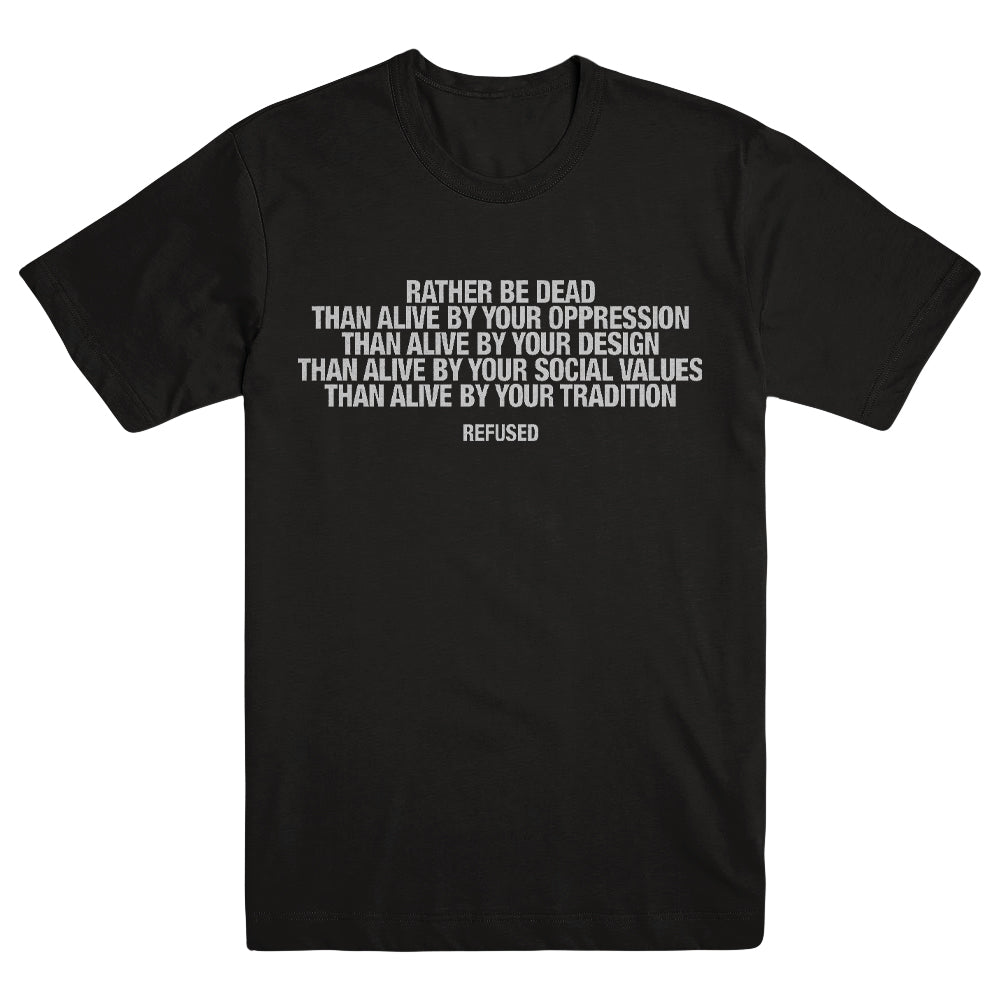 REFUSED &quot;Rather Be Dead&quot; T-Shirt