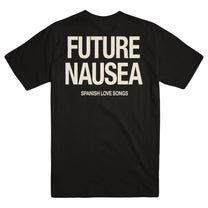 SPANISH LOVE SONGS "Future Nausea" T-Shirt