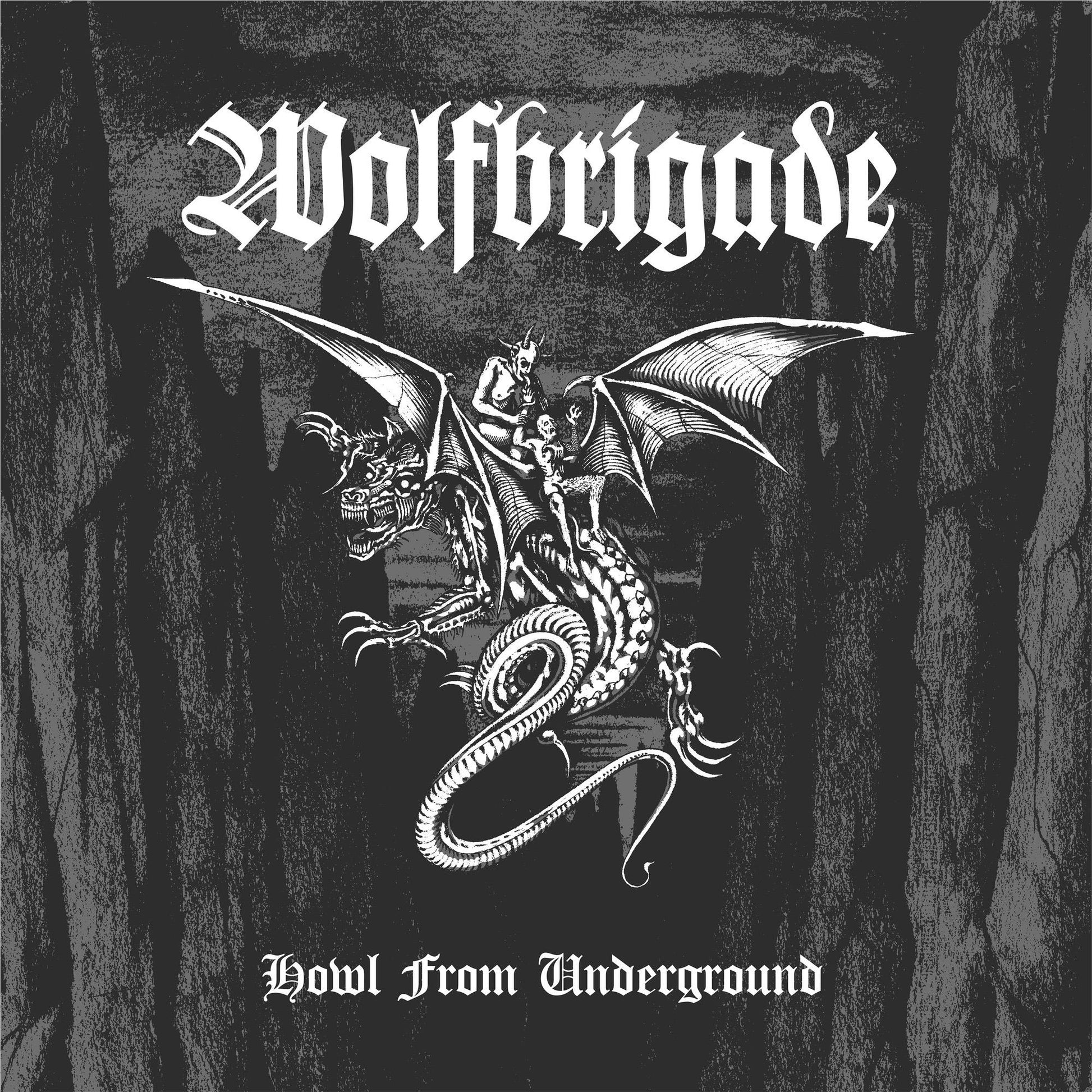 WOLFBRIGADE "Howl From Underground" LP