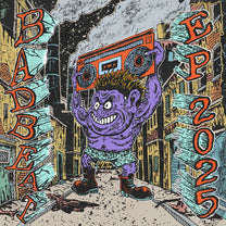 BAD BEAT "EP 2025" 7" - Evil Greed