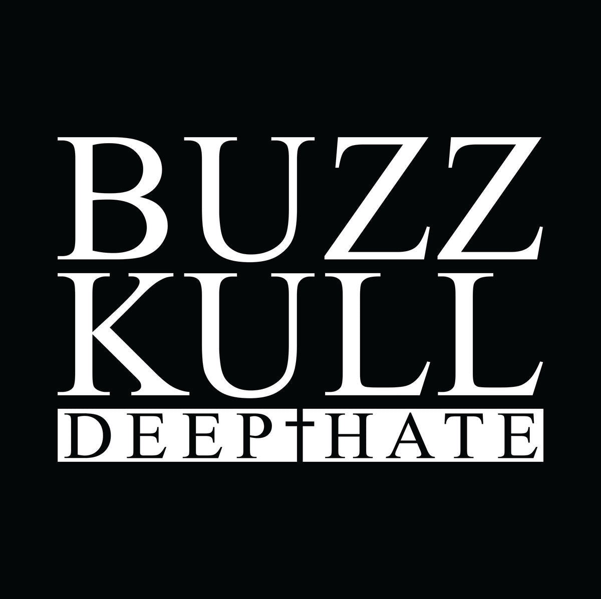 BUZZ KULL "Deep Hate" 12" - Evil Greed