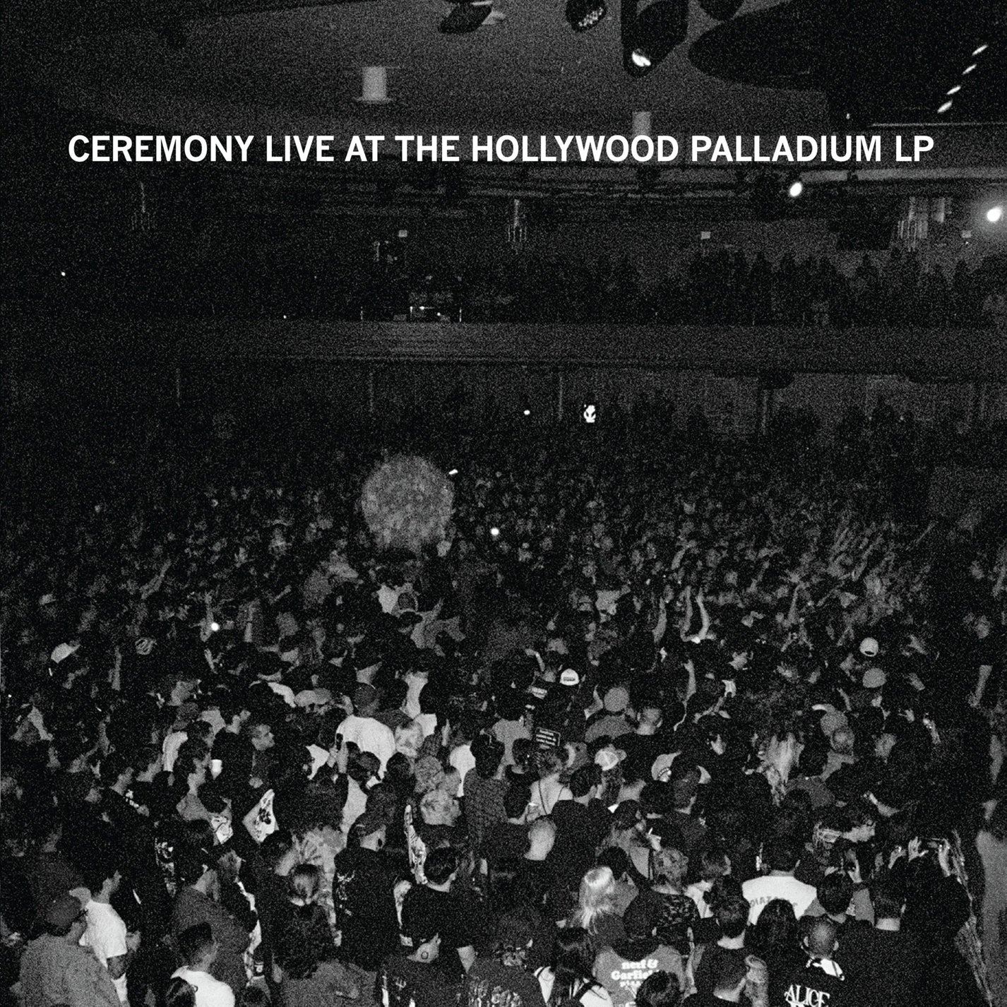 CEREMONY "Live At The Hollywood Palladium" 2xLP