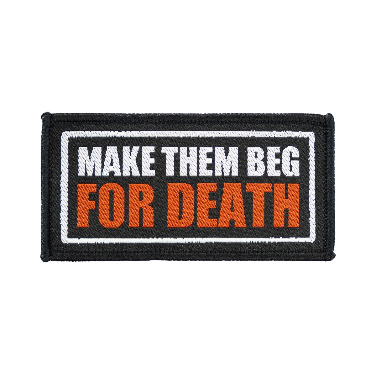 DYING FETUS "Make Them Beg For Death" Patch