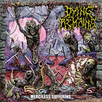 DYING REMAINS "Merciless Suffering" LP - Evil Greed