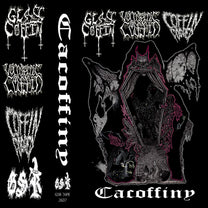 GLASS COFFIN / VAMPIRIC COFFIN / COFFIN FODDER "Cacoffiny" Tape - Evil Greed
