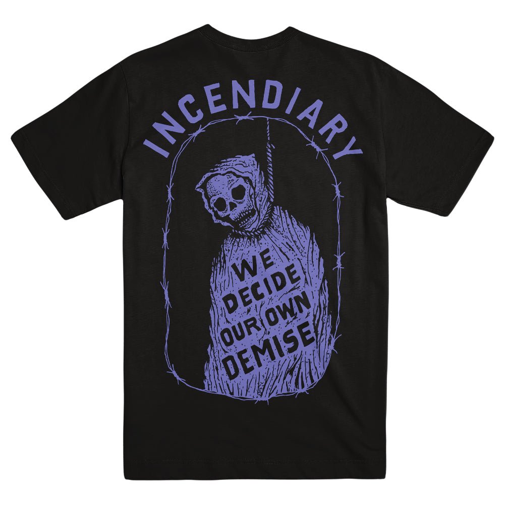 INCENDIARY "We Decide" T-Shirt