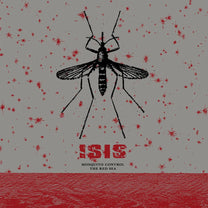 ISIS (THE BAND) "Mosquito Control / The Red Sea" 2xLP