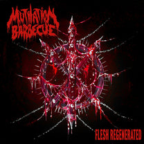 MUTILATION BARBECUE "Flesh Regenerated" 12" - Evil Greed