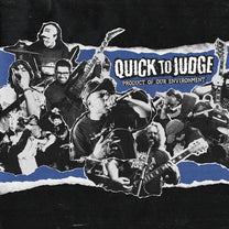 QUICK TO JUDGE "Product Of My Environment" 7" - Evil Greed