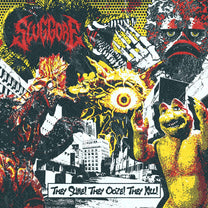 SLUG GORE "They Slime! They Ooze! They Kill!" LP - Evil Greed