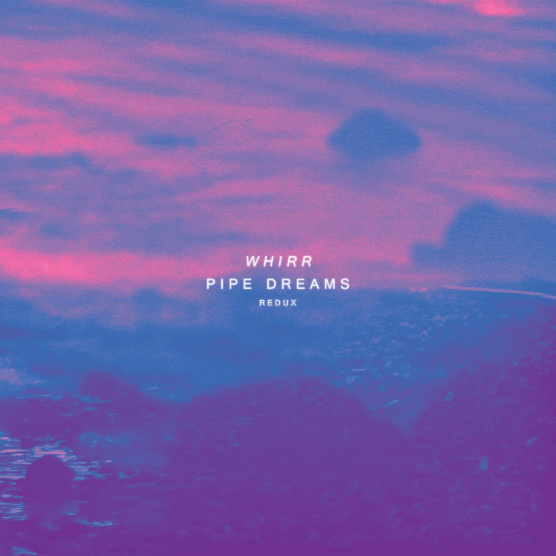 WHIRR "Pipe Dreams - Redux" CD - Evil Greed