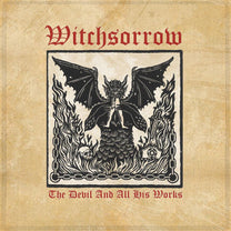 WITCHSORROW "The Devil And All Of His Works" CD - Evil Greed