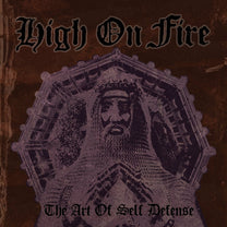 HIGH ON FIRE "The Art Of Self Defense" 2xLP