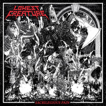LOWEST CREATURE &quot;Sacrilegious Pain&quot; CD