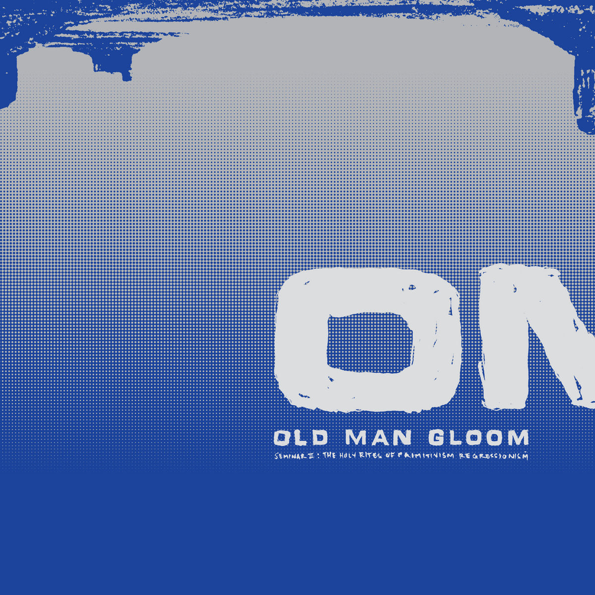 OLD MAN GLOOM &quot;Seminar II: The Holy Rights Of Primitivism Regressionism&quot; 2xLP